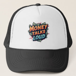 Money Talks Loud Truckerkappe