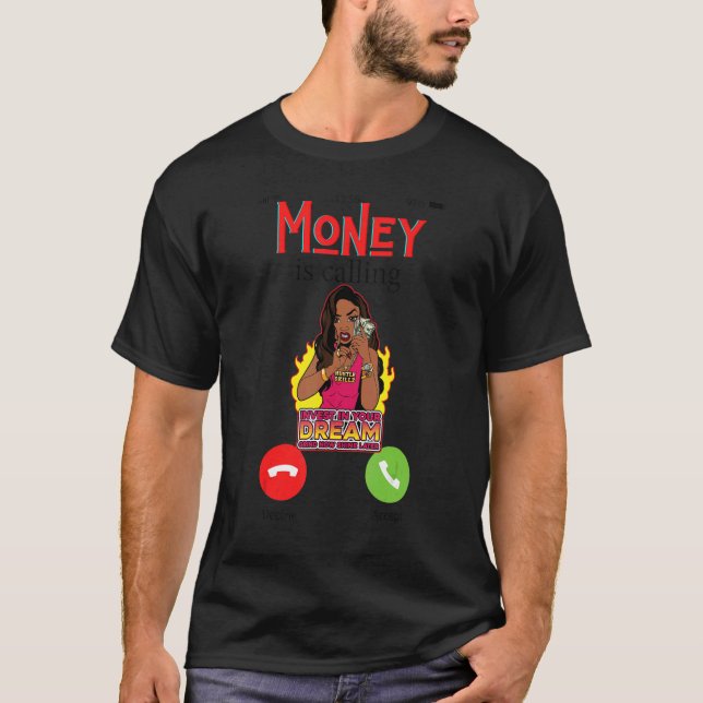 Moneys Calling Fun Money Working Men Women Work Ma T-Shirt (Vorderseite)