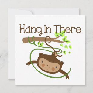 Monkey Hang in There