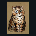 Monocled Cat, Louis Wain Poster<br><div class="desc">Louis Wain (5 August 1860 – 4 July 1939) was an English artiste known for his drawings,  which consistently featured anthropomorphized large-eyed cats and kittens. In his later years he may have suffered from schizophrenia (although this claim is disputed),  which,  according to some psychiatrists,  can be seen in his works. Quote:Wikipedia</div>