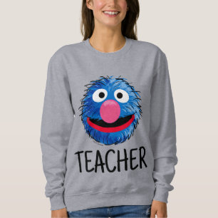 Monster am Ende dieser Geschichte Grover Teacher Sweatshirt