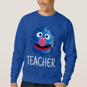 Monster am Ende dieser Geschichte   Grover Teacher Sweatshirt