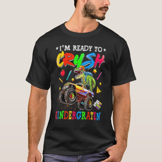 Monster Truck Dinosaur Ich bin bereit, Kinder zu z T-Shirt (Vorderseite)