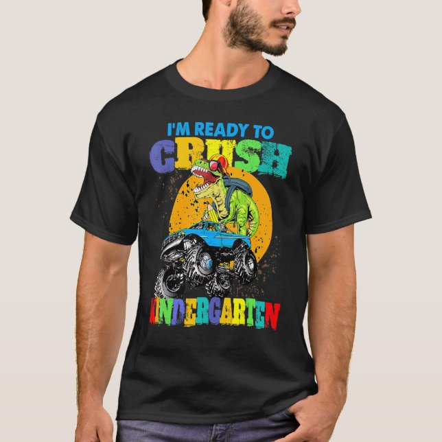 Monster Truck Dinosaur Ich bin bereit Kinderga zu  T-Shirt (Vorderseite)