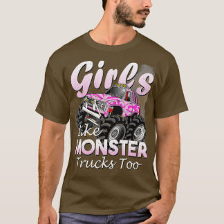 Monster Truck Girls like Monsters Toys Gif T-Shirt