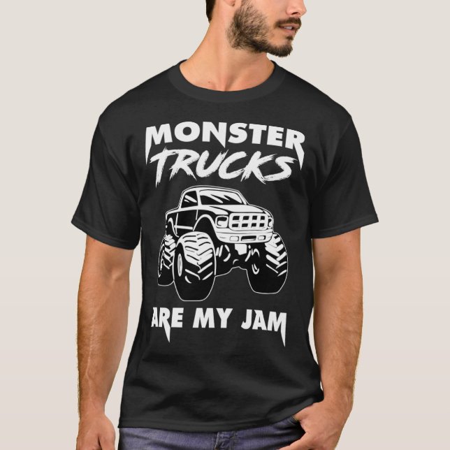 Monster Trucks Are My Jam T-Shirt (Vorderseite)