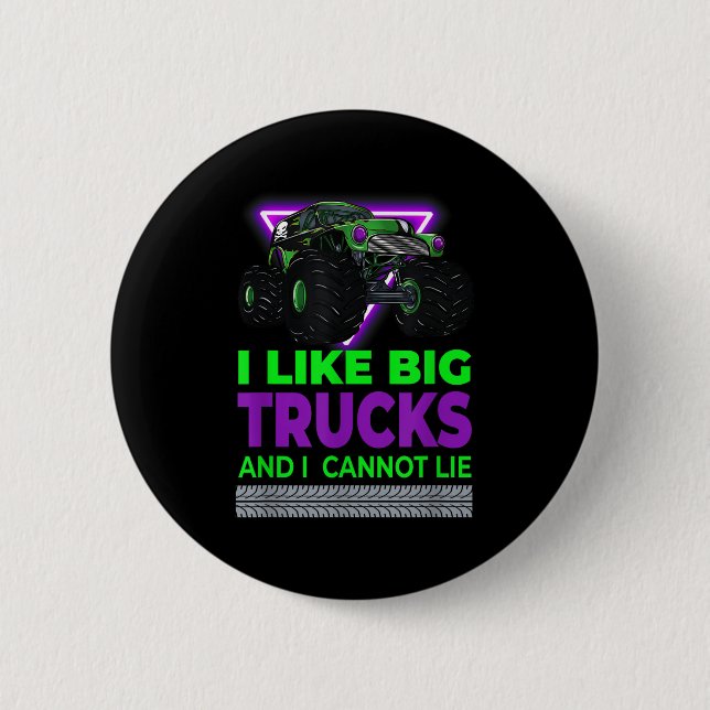 Monster Trucks - I Like Big Trucks And I Cannot Li Button (Vorderseite)
