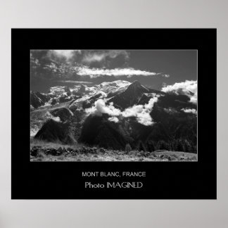 MONT BLANC, CHAMONIX, FRANKREICH POSTER