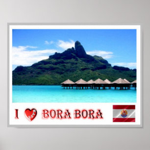 Mont Otemanu - Bora Bora - French Polynesia - Poster