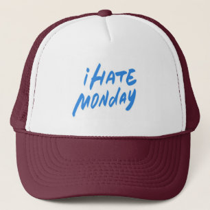 "Montag Blues: Ich hasse Montag" Truckerkappe