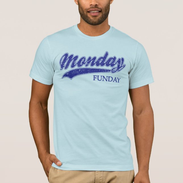 Montag Funday T-Shirt (Vorderseite)