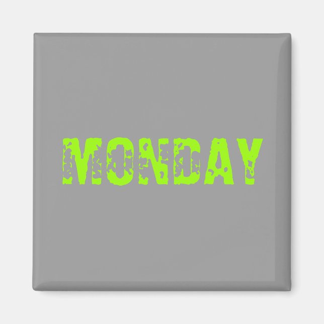 MONTAG MAGNET (Vorne)