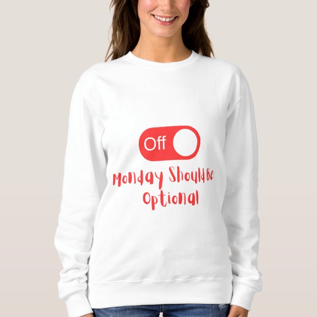 Montag Sweatshirt (Vorderseite)