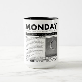MONTAG UND DER MYTHOS HINTER IHM: eine von sieben Tasse