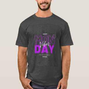 Montag Vibs T-shart T-Shirt