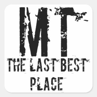 Montana Letzter Bester Platz Quadratischer Aufkleber