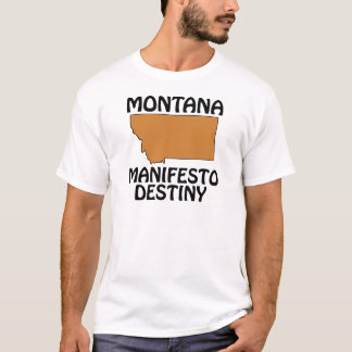 Montana - Manifesto Destiny T-Shirt