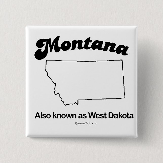 MONTANA - "MONTANA-STAATS-MOTTO" T - Shirts und Button (Vorderseite)