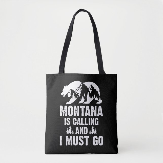 Montana ruft und ich muss Bär und Berg werden Tasche (Vorderseite)