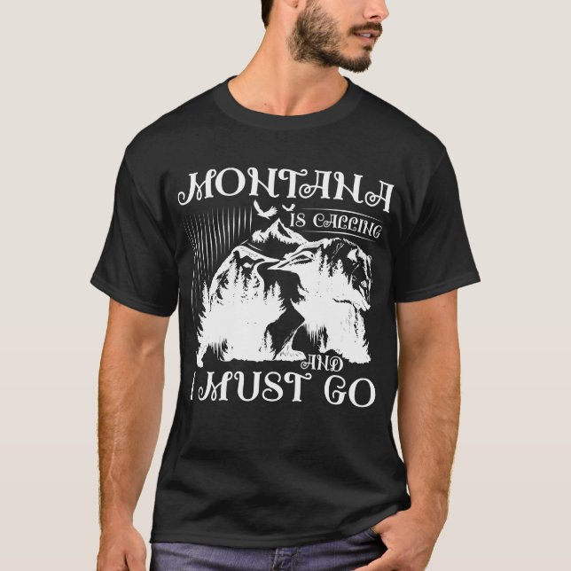 Montana ruft und ich muss gehen T-Shirt (Vorderseite)