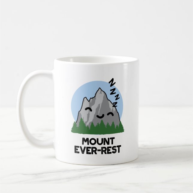 Monte Ever Erholung Funny Sleeping Mountain Pun Kaffeetasse (Links)