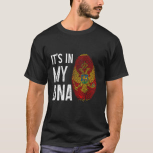 Montenegro ist in meiner DNA-montenegrinischen Fla T-Shirt