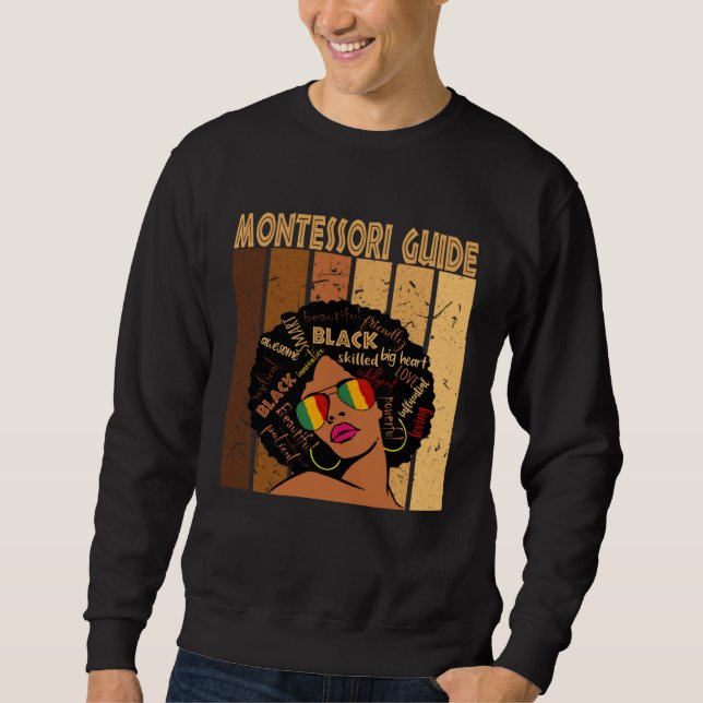 Montessori Guide Afro African American Black Histo Sweatshirt (Vorderseite)