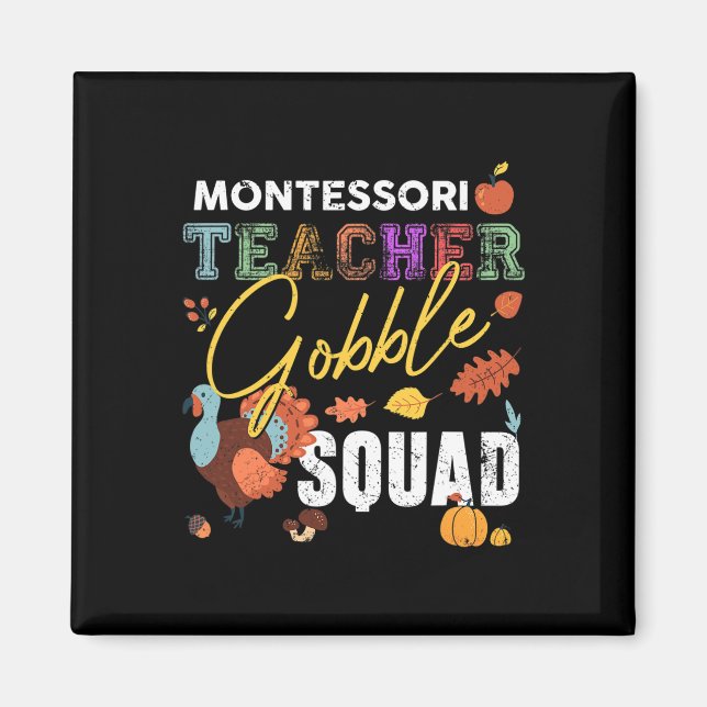 Montessori Teacher Gobble Squad Erntedank Fall Magnet (Vorne)