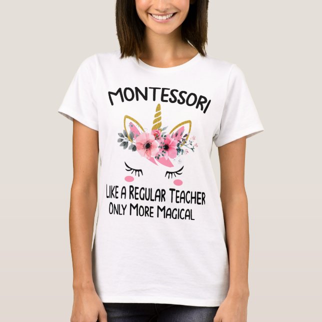 montessori wie ein normaler Lehrer nur mehr Magica T-Shirt (Vorderseite)