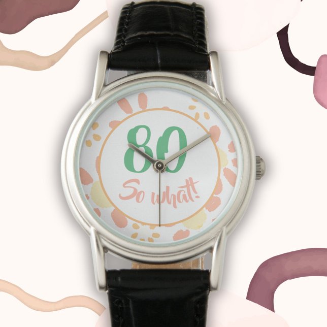 Montre 80e anniversaire Gift Motivational Funny Floral Fe (Créateur téléchargé)