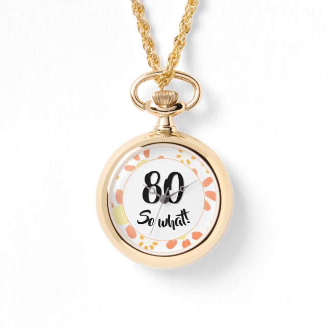 Montre 80e anniversaire Inspirational Funny Floral (Recto)
