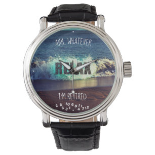 Montre Ahh Quoi que je sois Retraité Relax Sand Wave Beac