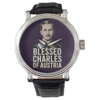 Montre Blessed Charles Austria Karl Empire Catholic 