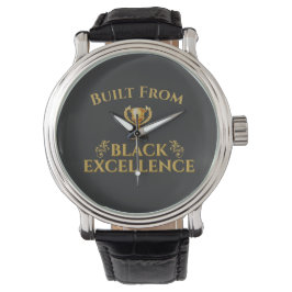 Montre Built From Black Excellence Legacy