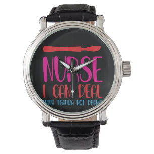 Montre Cadeau d'infirmière Infirmière je peux gérer