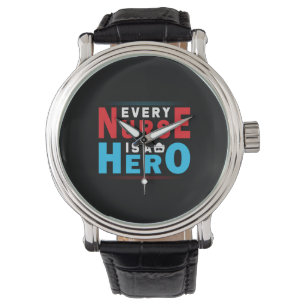 Montre Cadeau infirmière   Chaque Infirmière Est Un Héros