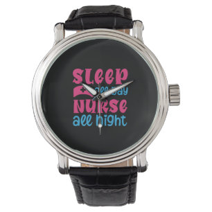 Montre Cadeau infirmière   Dormir toute la journée Infirm