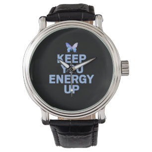 Montre Cadeau Papillon Gardez votre énergie à niveau