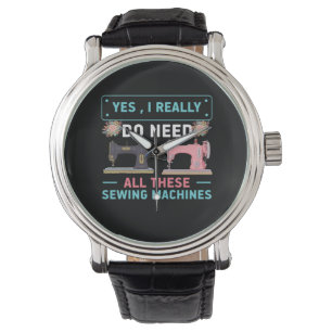 Montre Cadeau Quilter Oui J'ai vraiment besoin