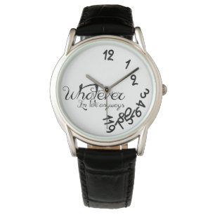 Montre Celui qui, je sois tardifs de toute façon - noir