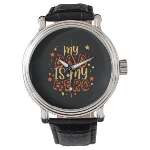 Montre Citations grand-père   Mon Père Est Mon Héros
