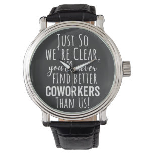 Montre Coworker   Moving   Leaving