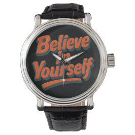 Montre Croyez en vous-même - 3D Bold Typographie