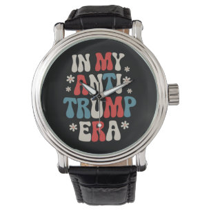 Montre Dans mon ère anti-Trump 2024 Anti-MAGA Anti Republ