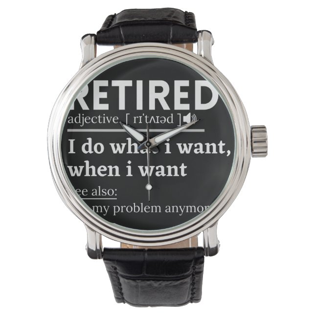 Montre définition à la retraite, drôle de retraite, retra (devant)