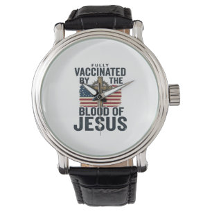 Montre Entièrement vacciné par le sang de Jésus Patriotiq