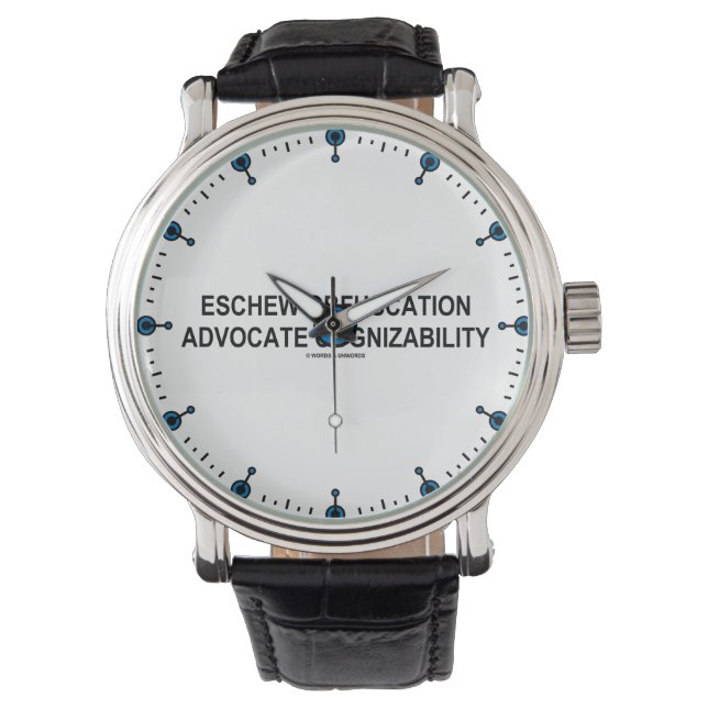 Montre Eschew Obfuscation Advocate Cognizability Oxymoron (devant)