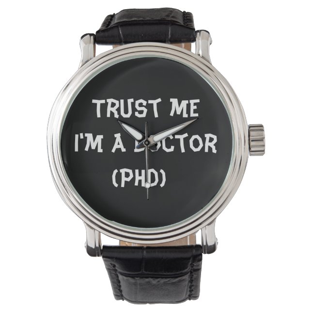 Montre Faites-moi confiance Je suis Docteur (devant)
