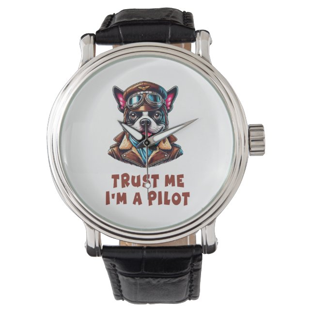 Montre Faites-moi confiance, je suis pilote (devant)