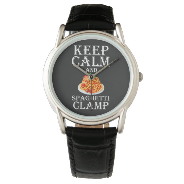Montre Gardez Le Calme Et Le Clamp Spaghetti (devant)